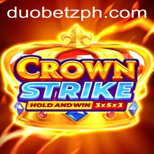 Crownstrike: A Comprehensive Guide to DuoBetz and Gameplay Dynamics