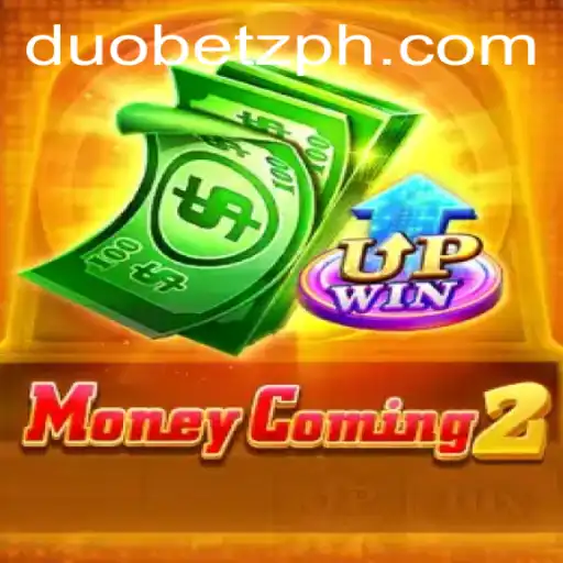 MoneyComing2: Unraveling the Excitement of DuoBetz