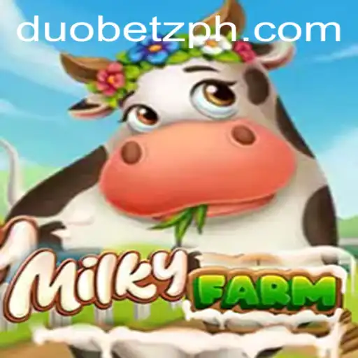 Discover the Enchanting World of MilkyFarm and the Thrill of DuoBetz